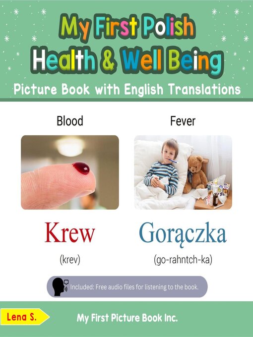 Title details for My First Polish Health and Well Being Picture Book with English Translations by Lena S. - Available